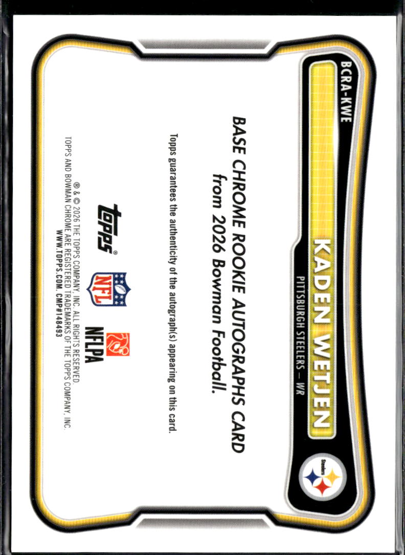 Kaden Wetjen 2026 Bowman Chrome Auto Autograph RC Pittsburgh Steelers