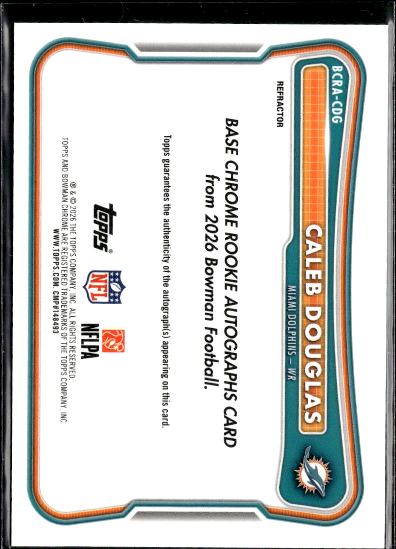 Caleb Douglas 2026 Bowman Chrome Auto Autograph RC 124/499 Miami Dolphins