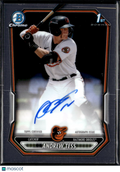 Andrew Tess 2026 Bowman Chrome 1st Auto Autograph Baltimore Orioles