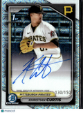 Khristian Curtis 2024 Bowman Chrome 1st Auto Autograph /150 Pittsburgh Pirates