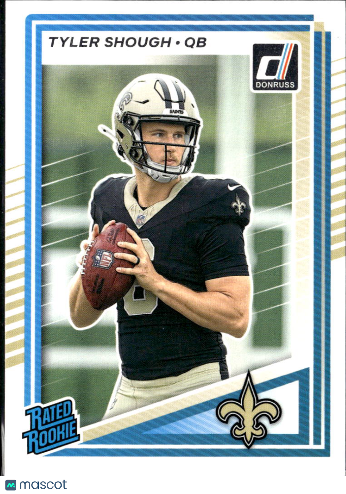 Tyler Shough 2025 Donruss Rated Rookie RC New Orleans Saints