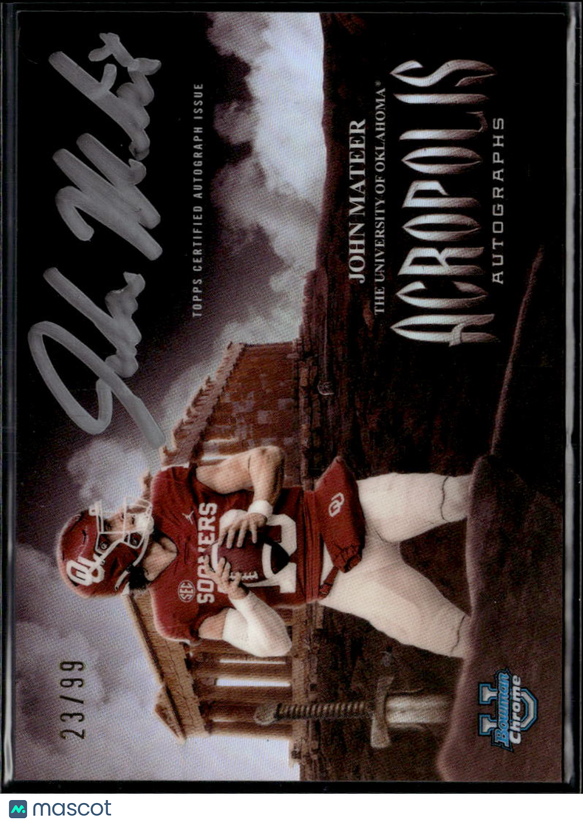 John Mateer 2025 Bowman Chrome Acropolis Auto Autograph /99 Oklahoma Sooners