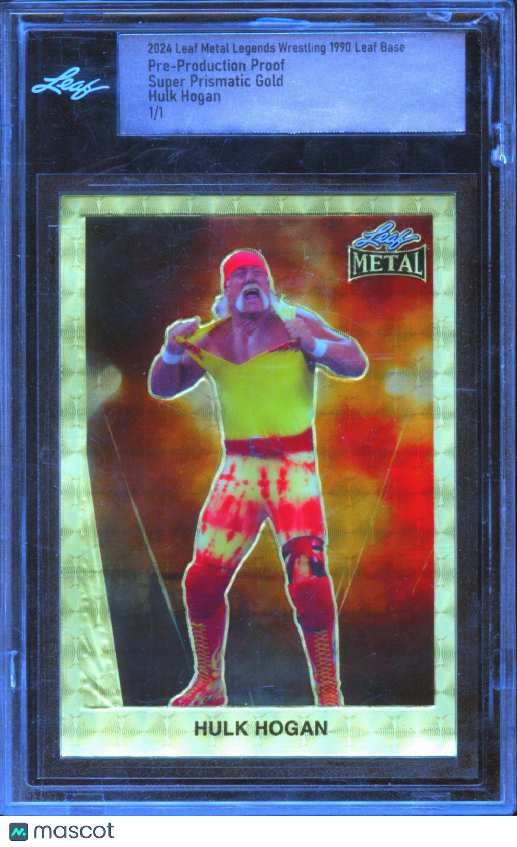 Hulk Hogan 2024 Leaf Metal WWE Wrestling Pre-Production Proof Super Gold 1/1