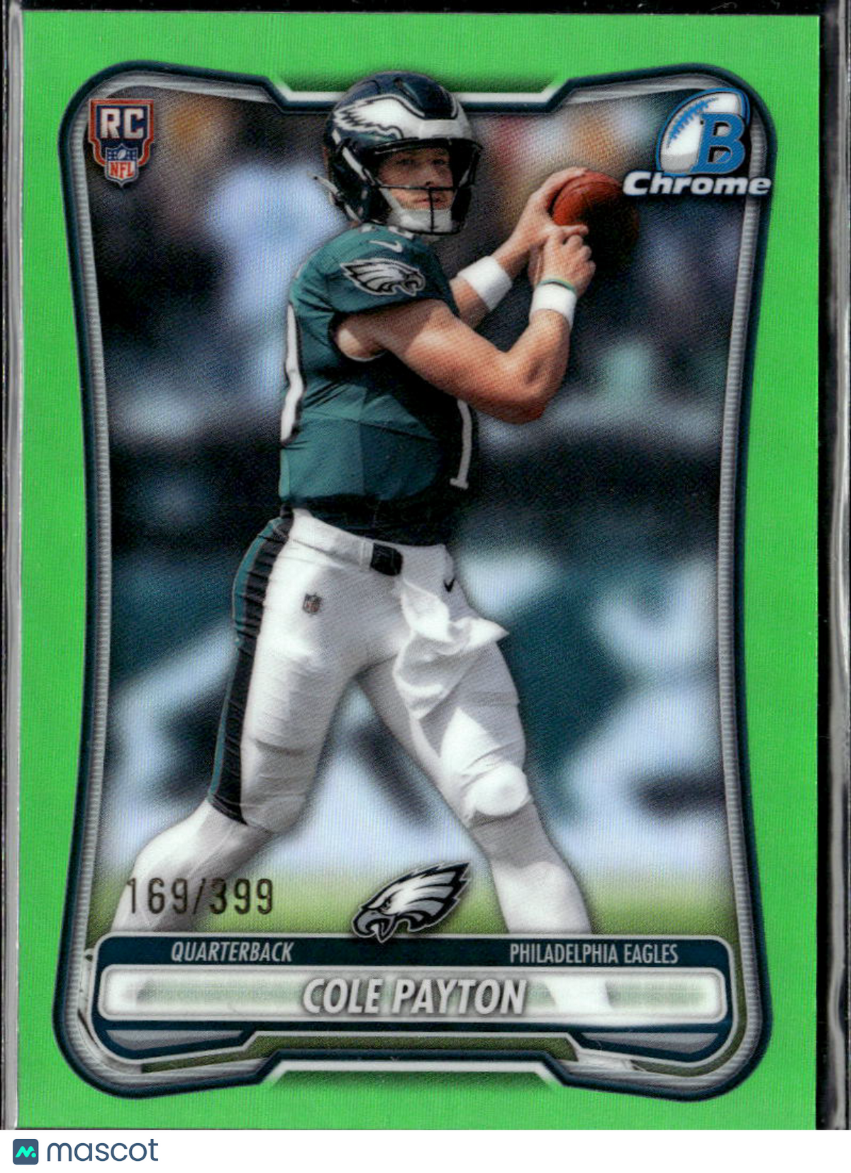 Cole Payton 2026 Bowman Chrome Lime Green RC /399 Philadelphia Eagles