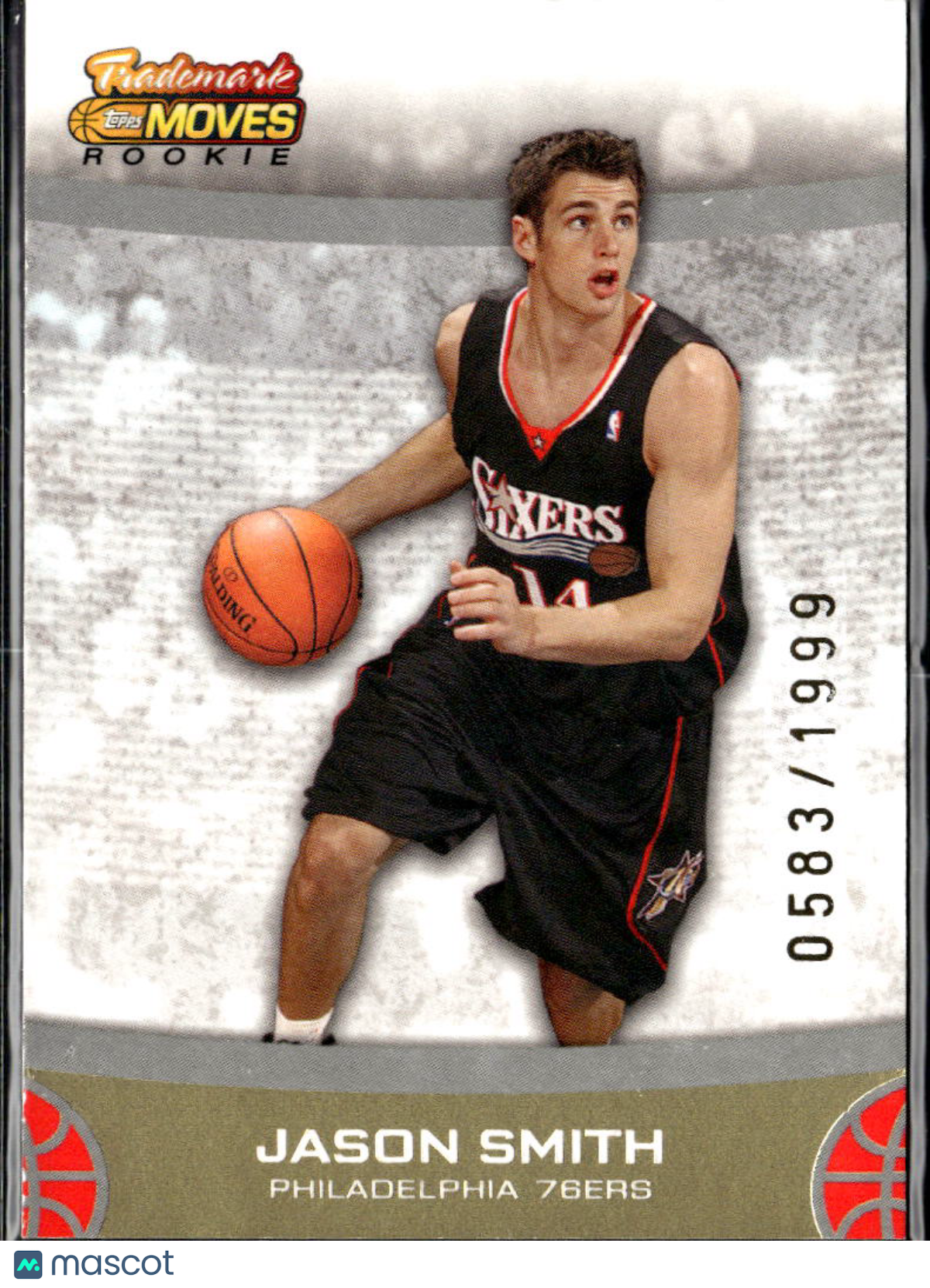 Jason Smith 2007 Topps Trademark Moves RC 583/1999 Philadelphia 76ers
