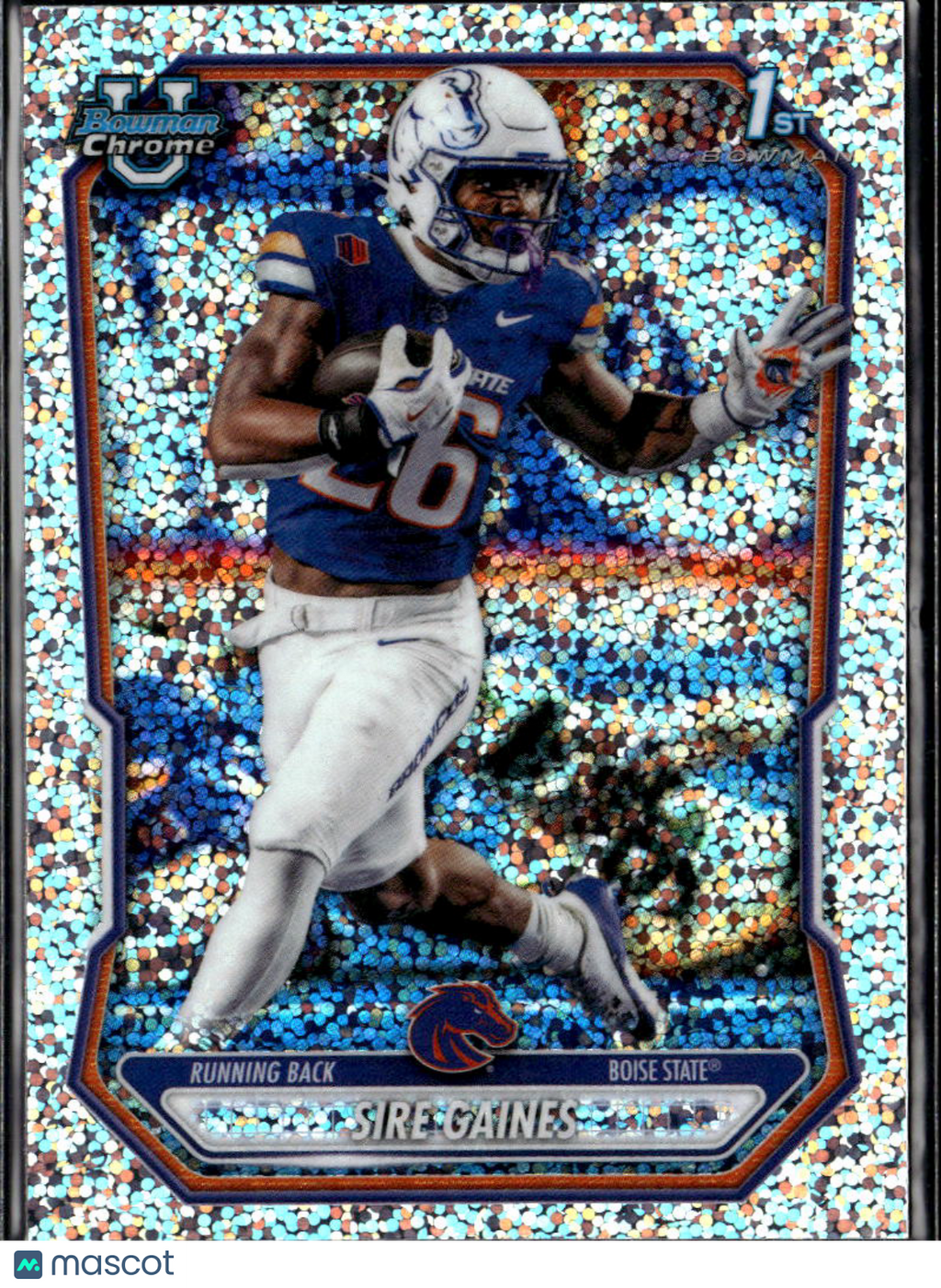 Sire Gaines 2026 Bowman Chrome 1sy Speckle Refractor Boise State Broncos
