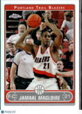 Jamaal Magloire 2006-07 Topps Chrome Refractor Portland Trail Blazers