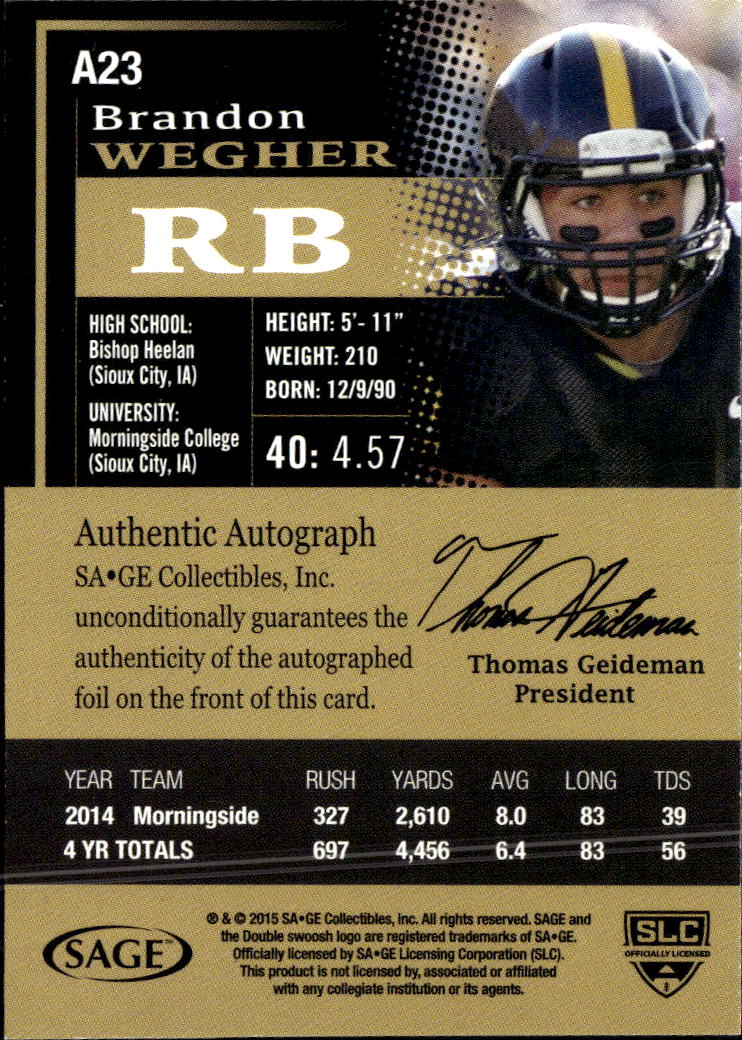 Brandon Wegher 2015 SAGE HIT Auto Autograph RC /250 Morningside Mustangs