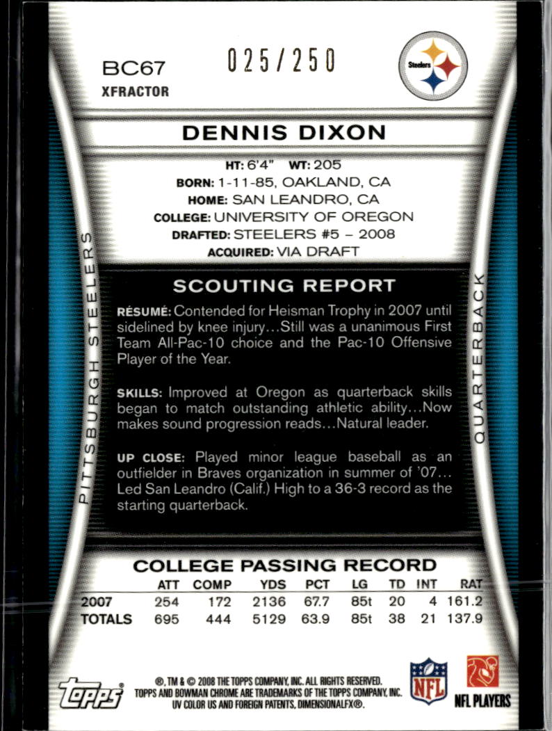 Dennis Dixon 2008 Bowman Chrome RC X-Fractor /250 Oregon Pittsburgh Steelers