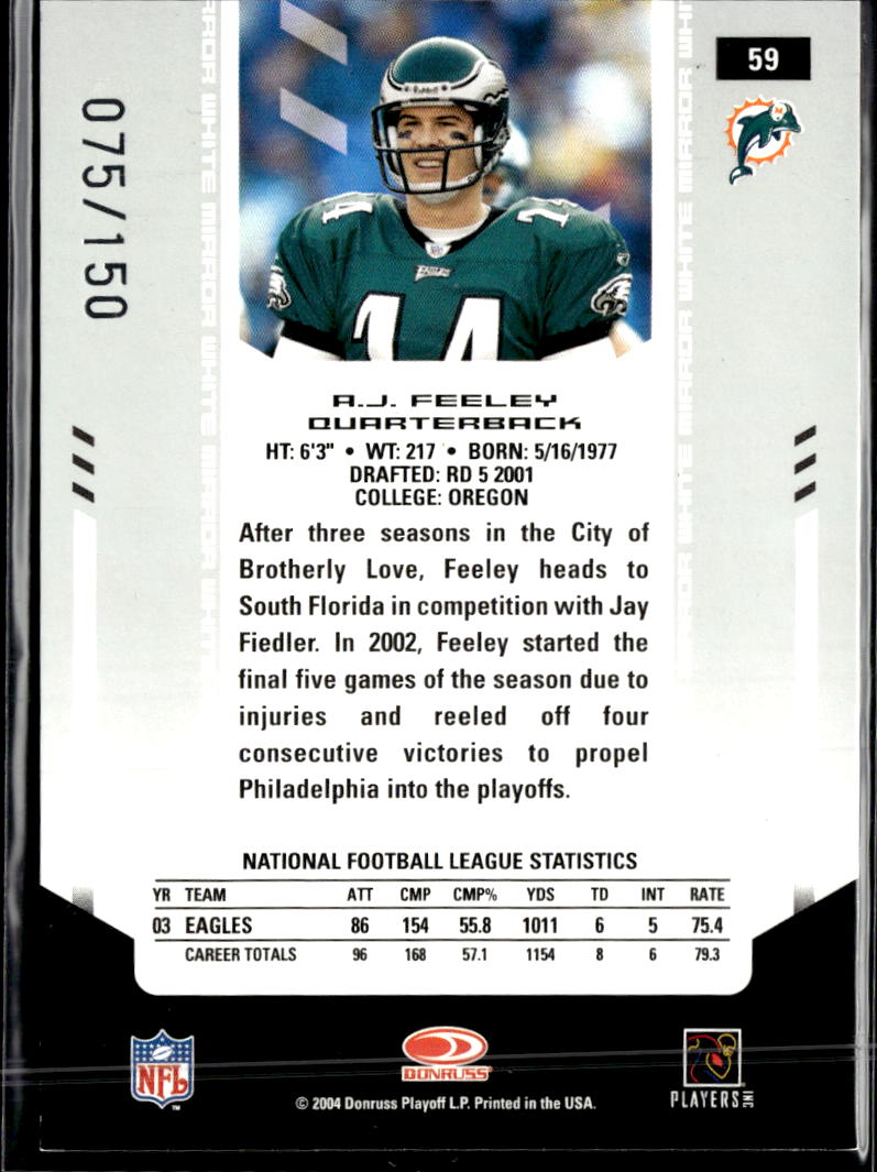 A.J. Feeley 2004 Leaf Certified Mirror White 75/150 Philadelphia Eagles