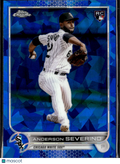 Anderson Severino 2022 Topps Chrome Sapphire RC Chicago White Sox