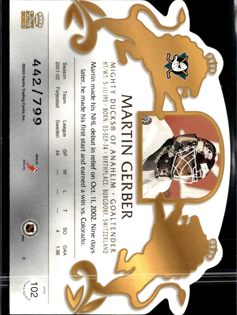 Martin Gerber 2003 Pacific Crown Royale Purple /799 Mighty Ducks of Anaheim