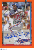 Vladimir Guerrero 2026 Topps '91 Orange On Card Auto Autograph Expos 7/25