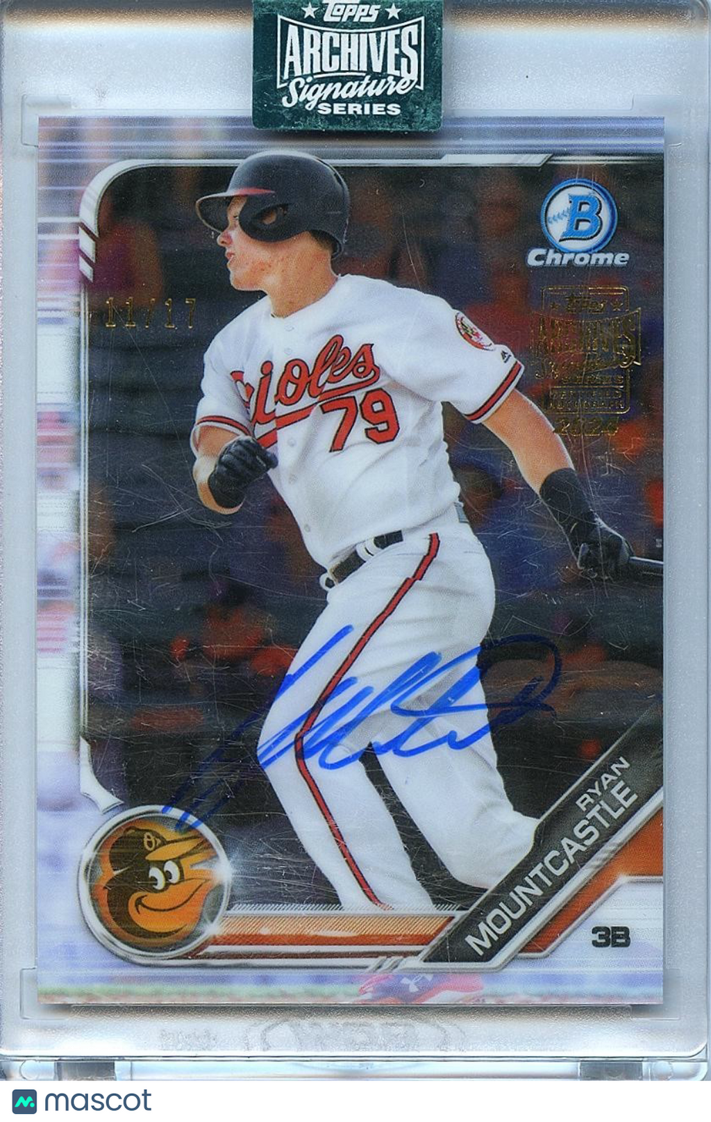 Ryan Mountcastle 2024 Archives '19 Bowman Chrome Auto Autograph Orioles 11/17