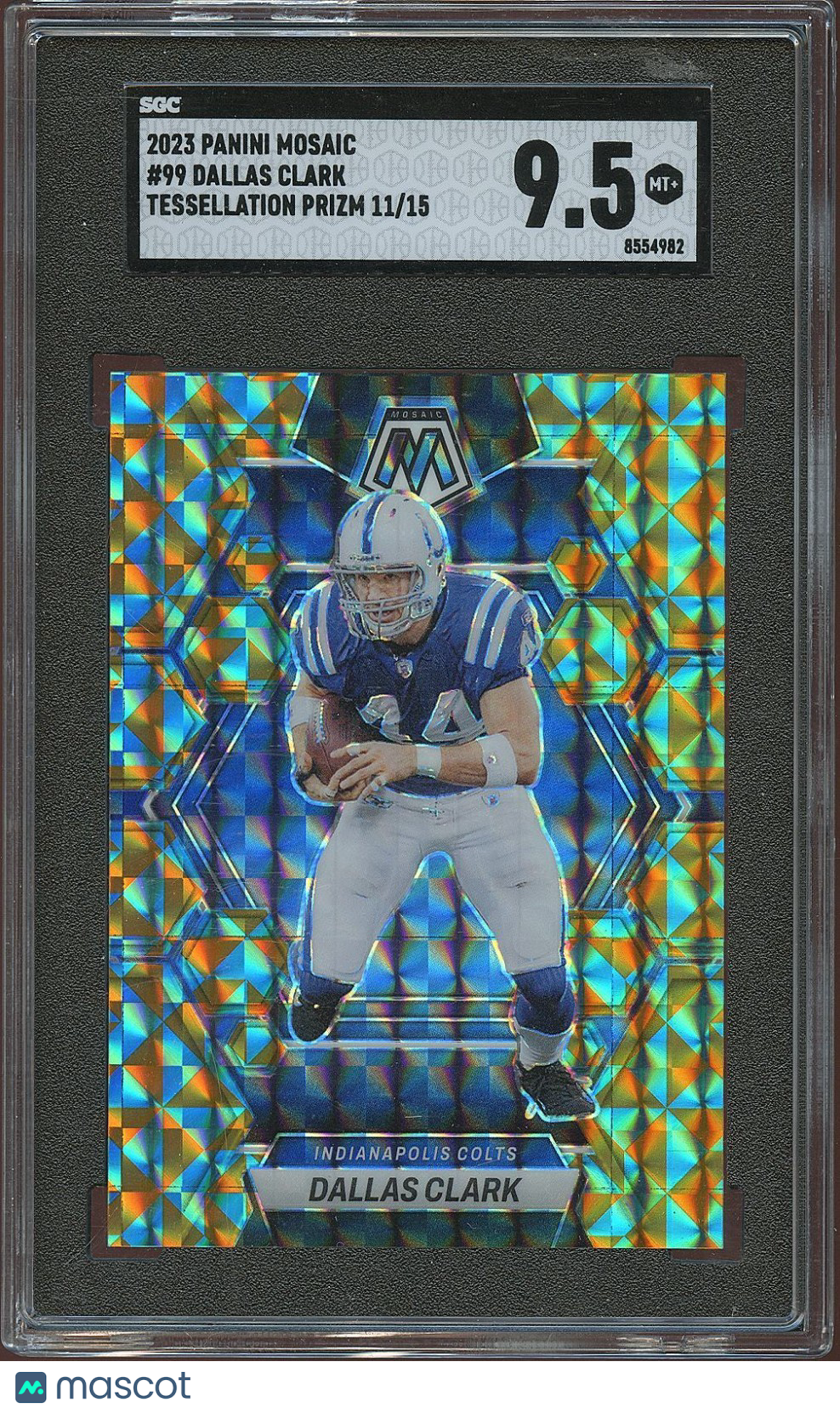 Dallas Clark 2023 Mosaic Tessellation Prizm SSP Indianapolis Colts 11/15SGC 9.5