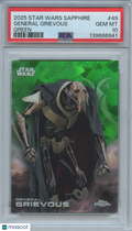 General Grievous 2025 Topps Chrome Sapphire Green Refractor Star Wars /99 PSA 10