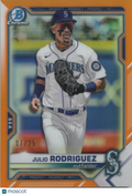 Julio Rodriguez 2021 Bowman Chrome Orange Refractor Prospect Mariners 7/25