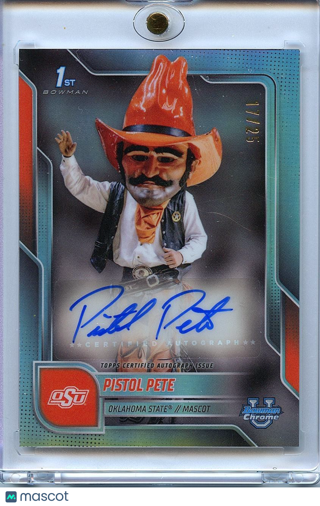Pistol Pete 2025 Bowman Chrome U Mascots Auto Autograph OSU Oklahoma State 17/25