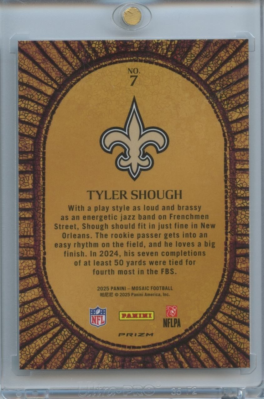 Tyler Shough 2025 Mosaic Micro Mosaic SSP CASE HIT Rookie RC New Orleans Saints