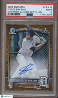 Josue Briceno 2025 Bowman Chrome 1st Orange Reptilian Auto Autograph 15/25 PSA 9