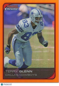 Terry Glenn 2006 Bowman Chrome Orange Refractor Dallas Cowboys 16/25 #208