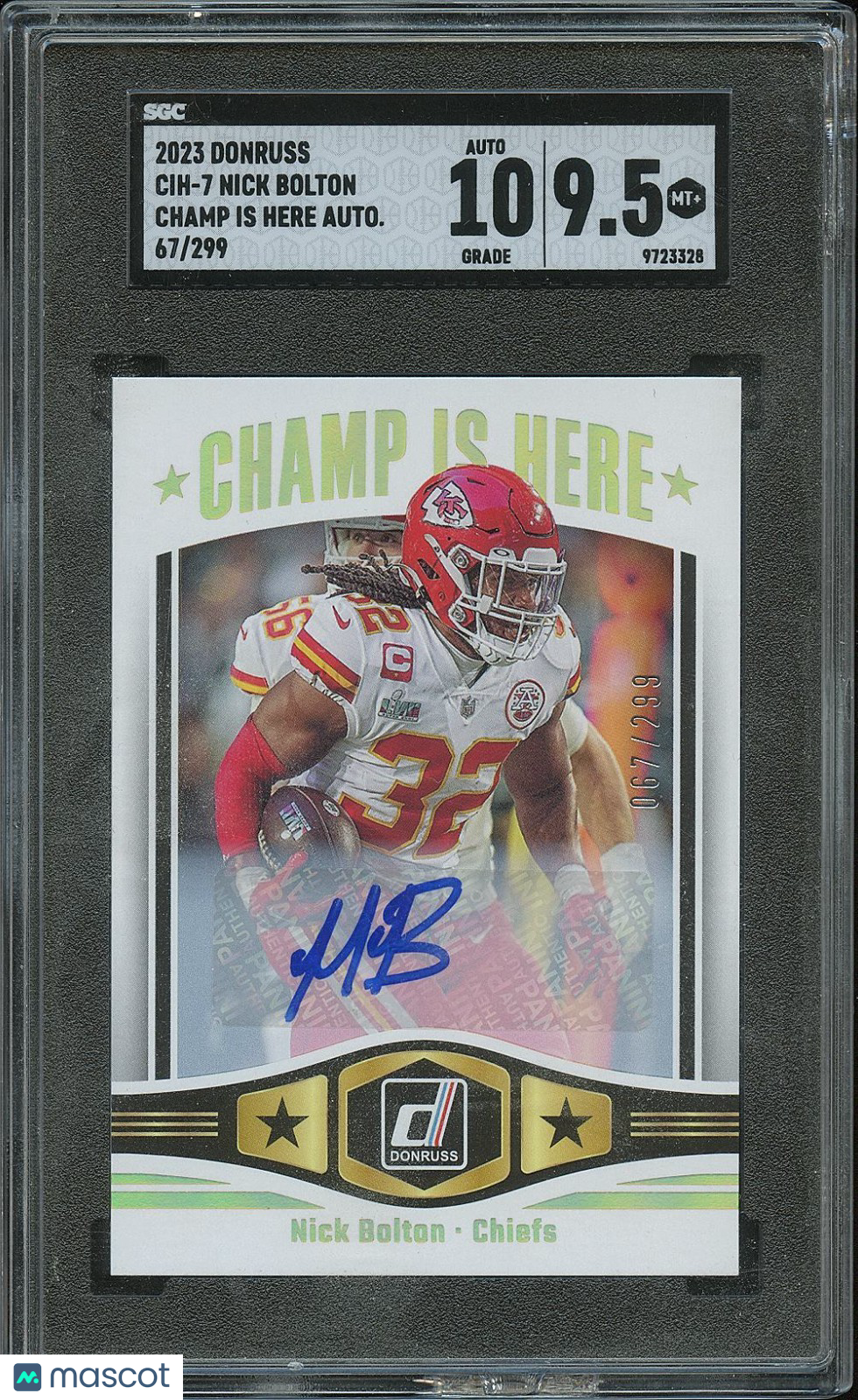 Nick Bolton 2023 Donruss Champ Is Here Auto Autograph KC Chiefs SGC 67/299 9.5