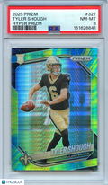 Tyler Shough 2025 Prizm Hyper Prizm Rookie RC New Orleans Saints 46/200 PSA 8