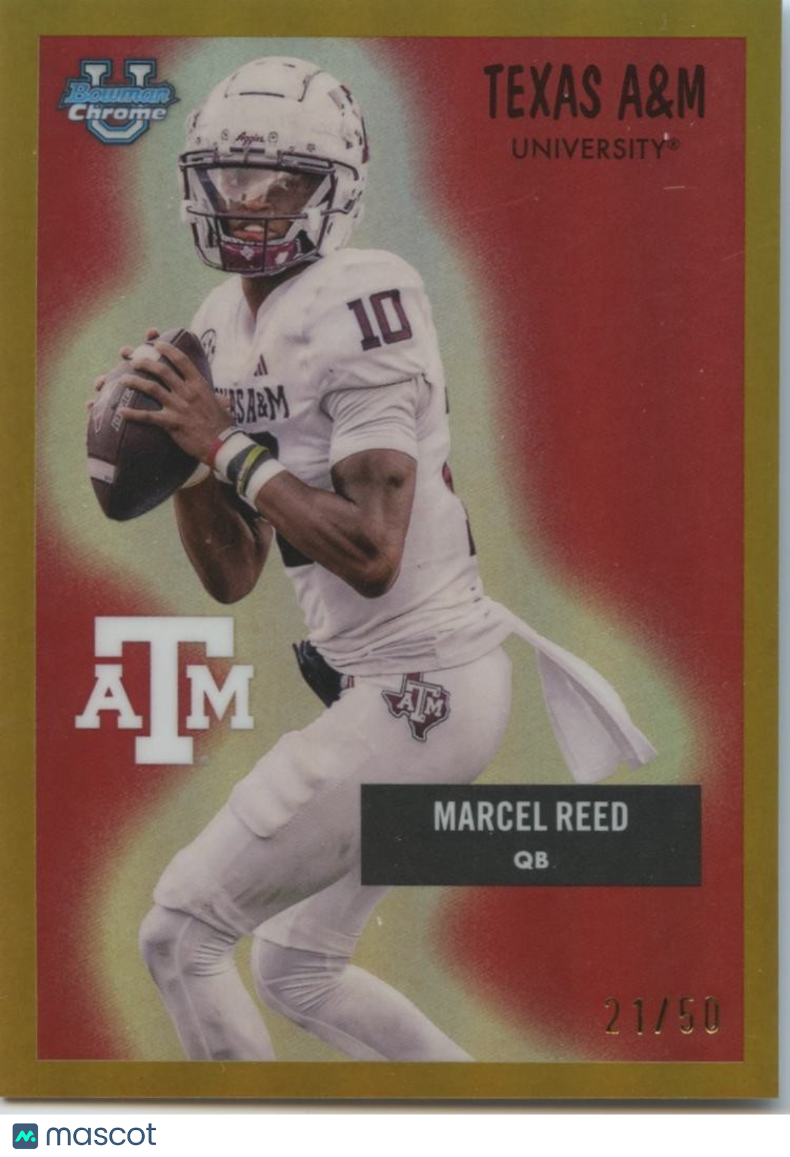 Marcel Reed 2025 Bowman Chrome '55 GOLD Refractor Rookie RC Texas A&M 21/50