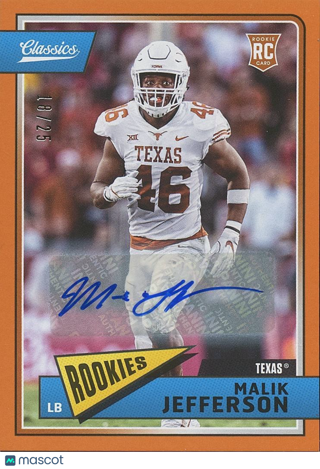 Malik Jefferson 2018 Classics Orange Auto Autograph RC Texas Longhorns 18/25
