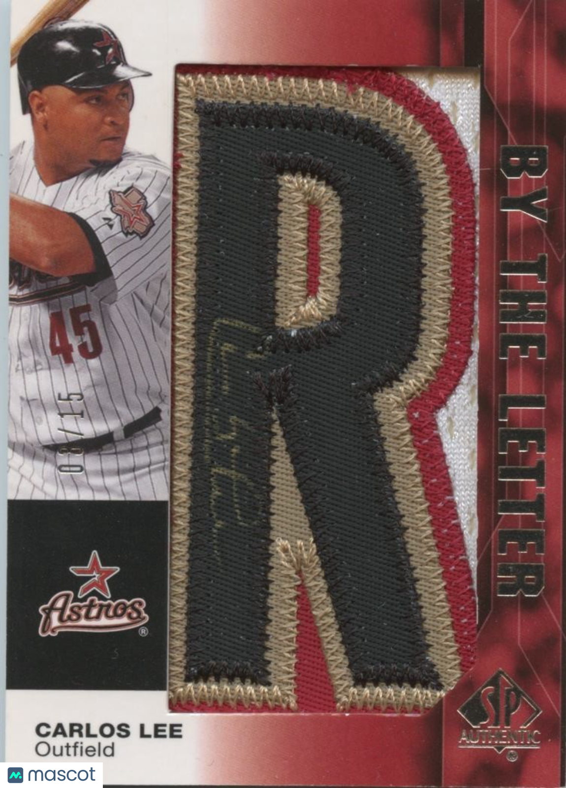 Carlos Lee 2008 SP Authentic Letter "R" Auto Autograph Houston Astros 3/15