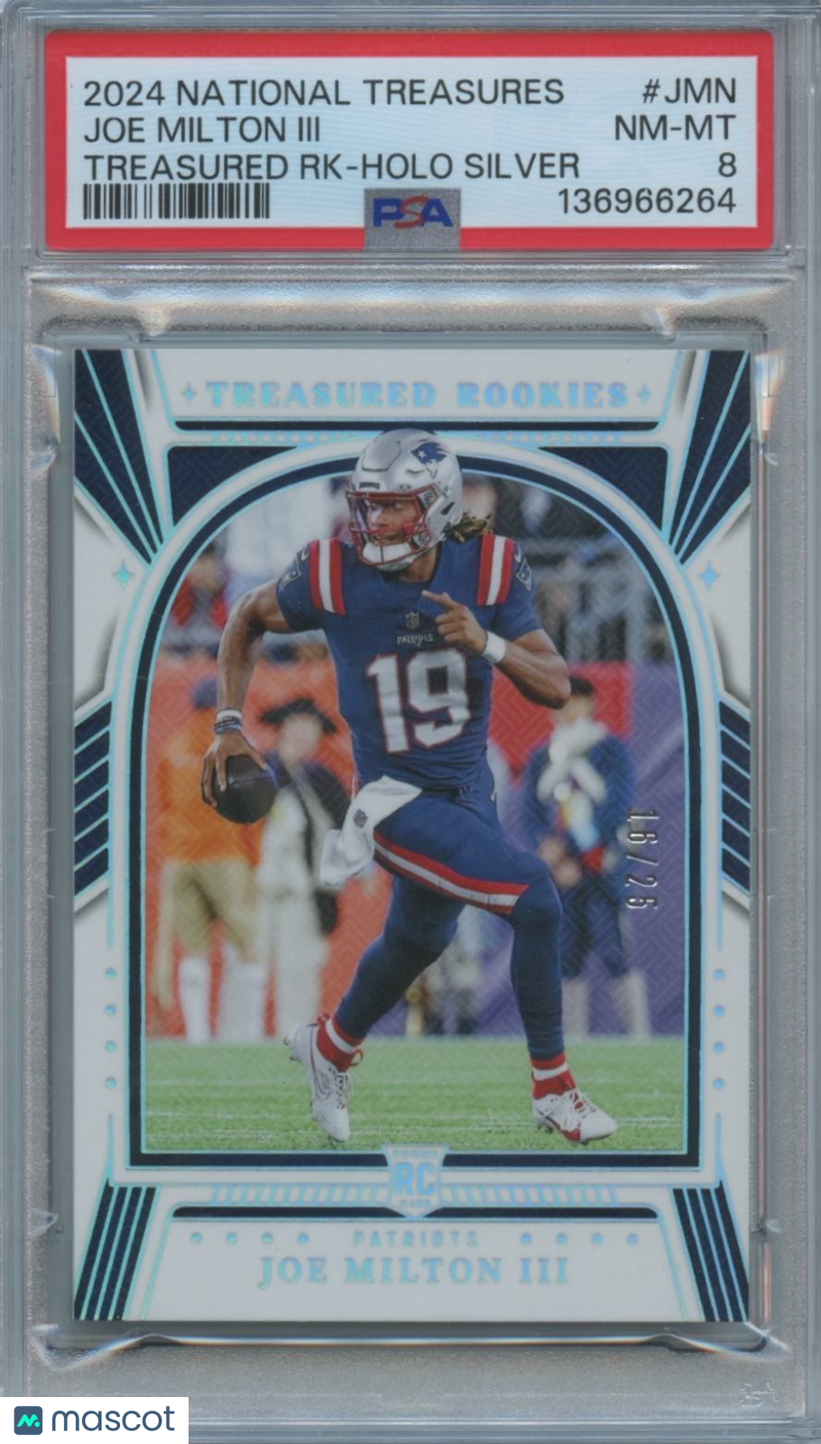 Joe Milton III 2024 National Treasures Holo Rookie RC 16/25 Patriots PSA 8