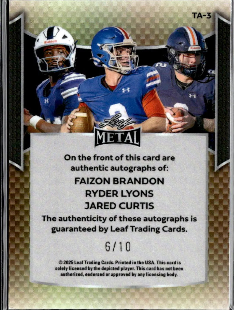 Jared Curtis / Ryder Lyons / Faizon Brandon 2025 Leaf Metal Triple Autograph /10