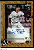CJ Alexander 2025 Topps Chrome Auto Autograph RC GOLD Wave RC 12/50 Athletics