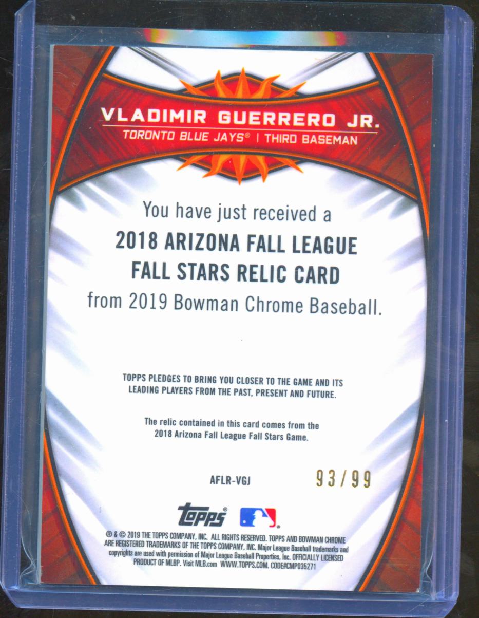 Vladimir Guerrero Jr. 2019 Bowman Chrome AFL Jersey Patch Toronto Blue Jays /99