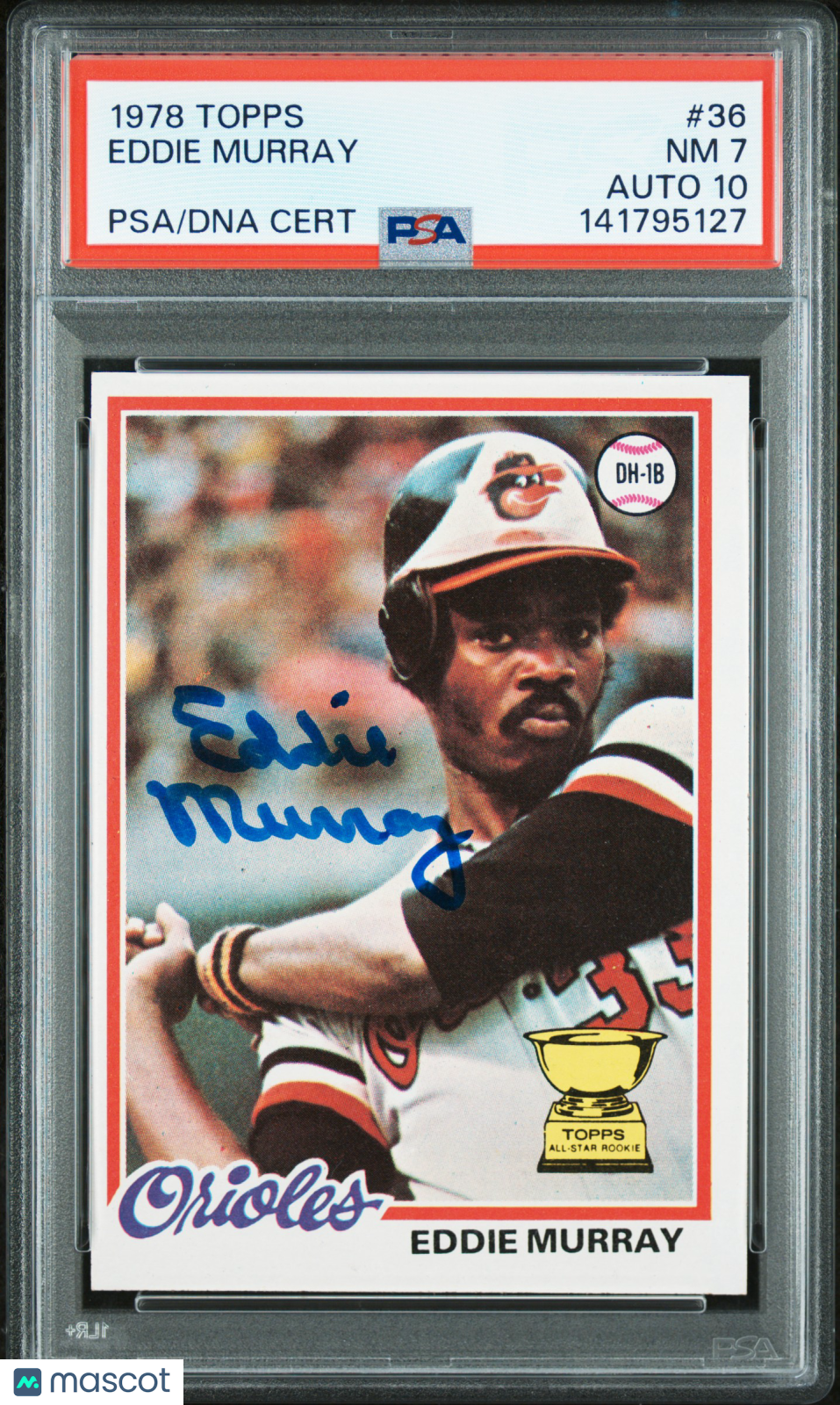 Eddie Murray 1978 Topps Auto Autograph Rookie RC Orioles #36 PSA 7 Auto 10