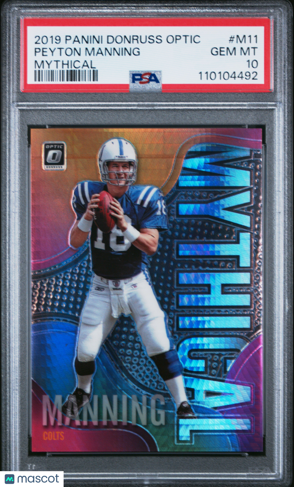Peyton Manning 2019 Optic Mythical SSP CASE HIT Indianapolis Colts PSA 10